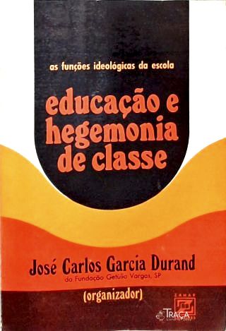 Educação e Hegemonia de Classe