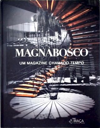 Magnabosco: Um Magazine Chamado Tempo