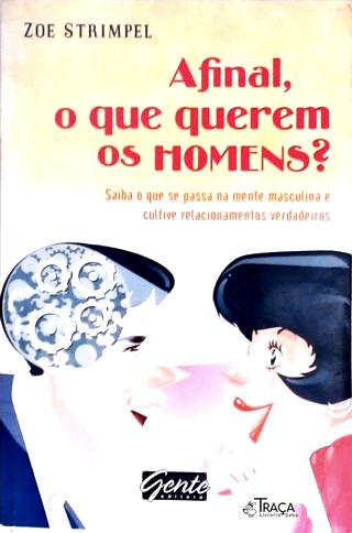 Afinal O Que Querem Os Homens