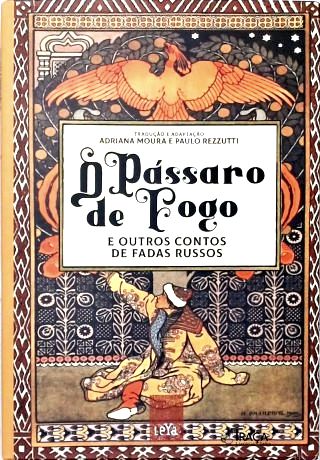 O Pássaro De Fogo (Autografado)
