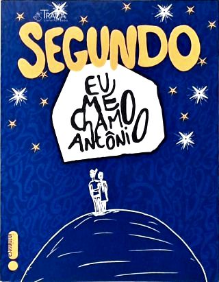 Segundo - Eu me chamo Antônio