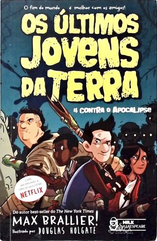 Os Últimos Jovens Da Terra: 4 Contra O Apocalipse