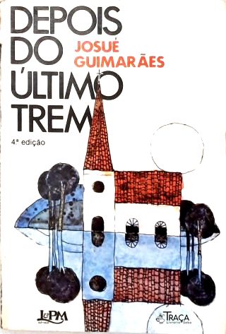 Depois Do Último Trem