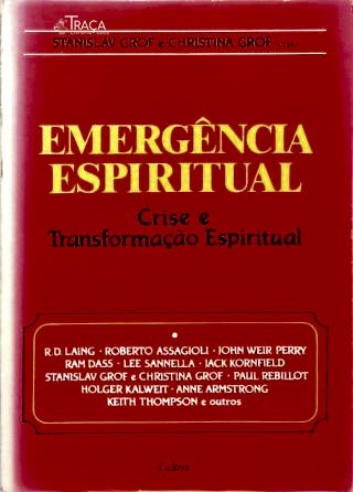 Emergência Espiritual: Crise E Transformação Espiritual