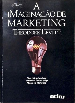 A Imaginação De Marketing