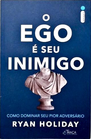 O Ego é seu Inimigo