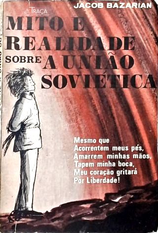 Mito e Realidade Sobre a União Soviética