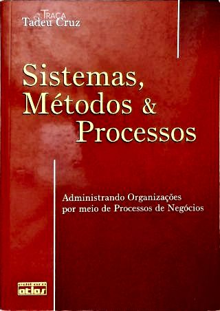 Sistemas, Métodos e Processos
