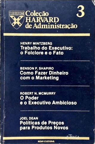 Coleção Harvard de Administração - Vol. 3