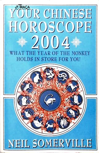 Your Chinese Horoscope 2004