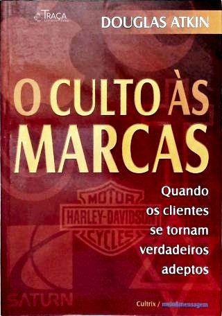 O Culto às Marcas