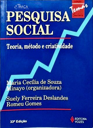 Pesquisa Social - Teoria, Método E Criatividade