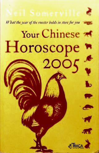 Your Chinese Horoscope 2005