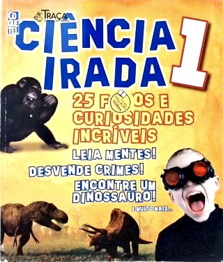 Ciência Irada - Vol. 1