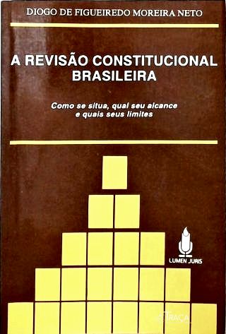 A Revisão Constitucional Brasileira