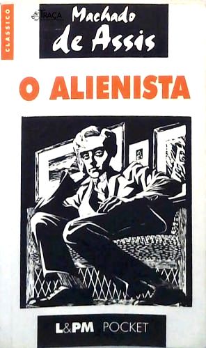 O Alienista