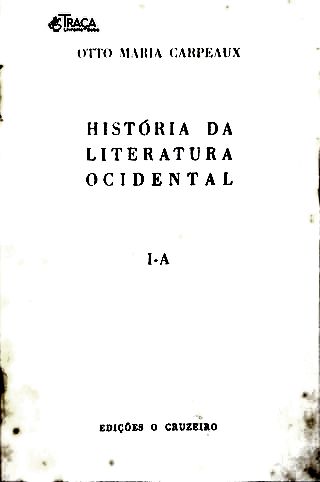 História da Literatura Ocidental - Parte 3 (I-A)
