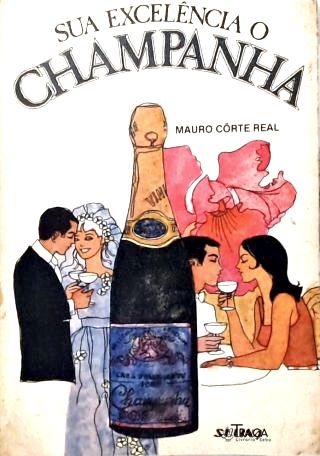 Sua Excelência o Champanha