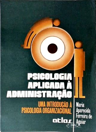 Psicologia Aplicada à Administração