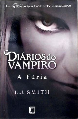 Diários do vampiro: A Fúria - Vol. 3