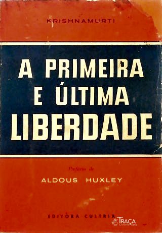 A Primeira e última Liberdade