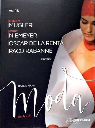 Vol. 16 - Coleção Folha Moda de a A a Z