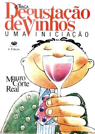 Degustação de Vinhos: Uma Iniciação