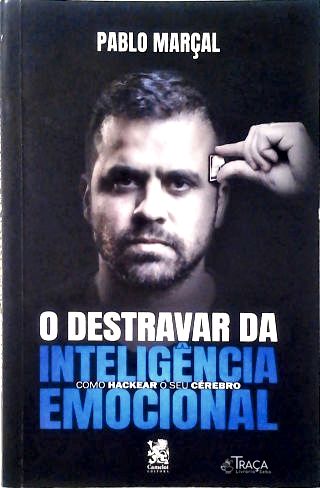 O Destravar da Inteligência Emocional