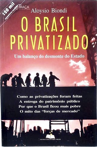 O Brasil Privatizado