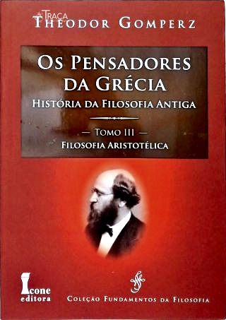 Os Pensadores da Grécia: Filosofia Aristotélica