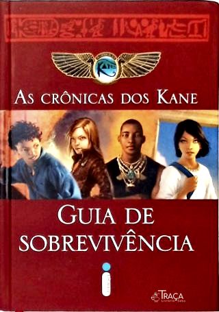 As Crônicas dos Kane: Guia de Sobrevivência