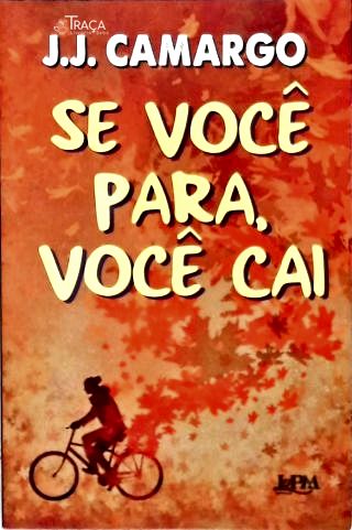 Se Você Para, Você Cai