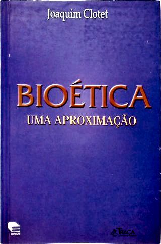 Bioética: Uma Aproximação