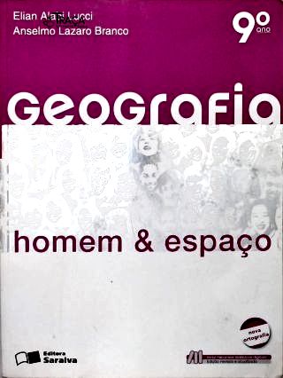 Geografia: Homem e Espaço - 9º Ano (Incui Cd)