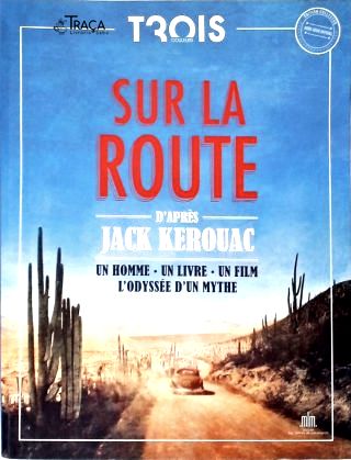 Sur la Route: un homme, un livre un film