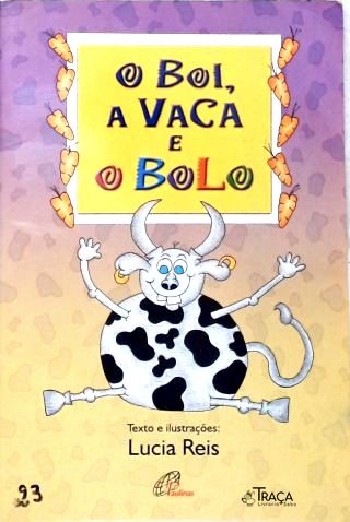 O Boi, a Vaca e o Bolo