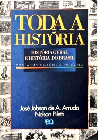 Toda a História: História Geral e História do Brasil