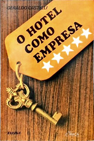 O Hotel Como Empresa