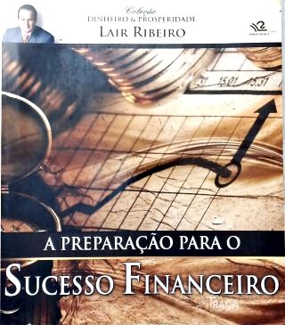 A Preparação Para O Sucesso Financeiro
