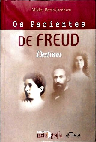 Os Pacientes de Freud: Destinos