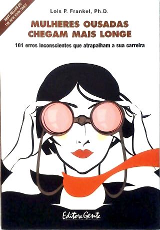 Mulheres Ousadas Chegam Mais Longe