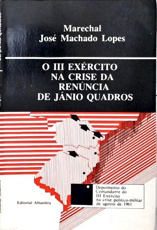 O III Exército na Crise da Renúncia de Jánio Quadros