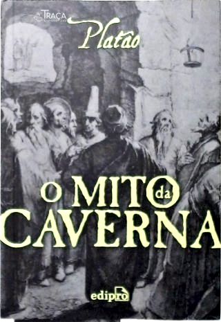 O Mito da Caverna