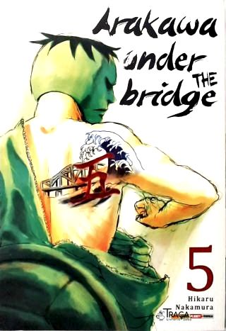 Vol. 5 - Arakawa under the bridge