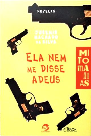 Ela Nem Me Disse Adeus