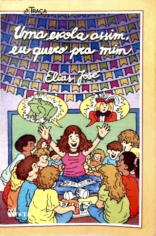 Uma Escola assim, Eu quero pra Mim