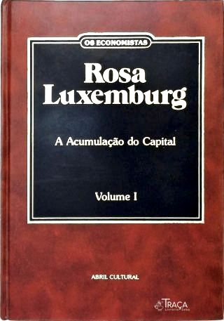 A Acumulação De Capital - Em 2 Volumes