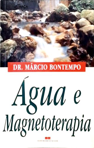 Água e Magnetoterapia (Autografado)