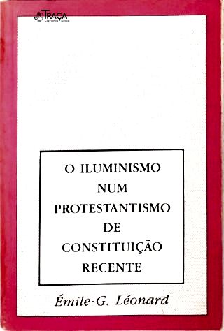 O Iluminismo num Protestantismo de Constituição Recente