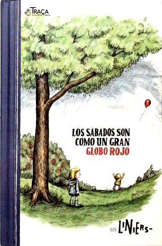Los Sábados Son Como Un Gran Globo Rojo